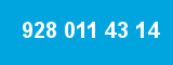 928 011 43 14